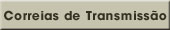 Correias de Tranmissão