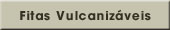 Fitas Vulcanizáveis