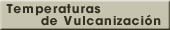 Temperaturas de Vulcanización